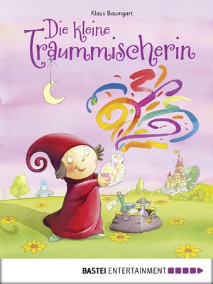Die kleine Traummischerin - ebook